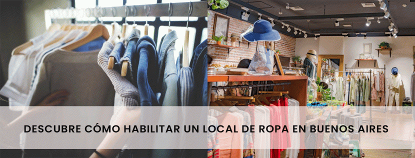 Descubre cómo habilitar un local de ropa en Buenos Aires