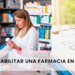 Pasos para habilitar una farmacia en Buenos Aires