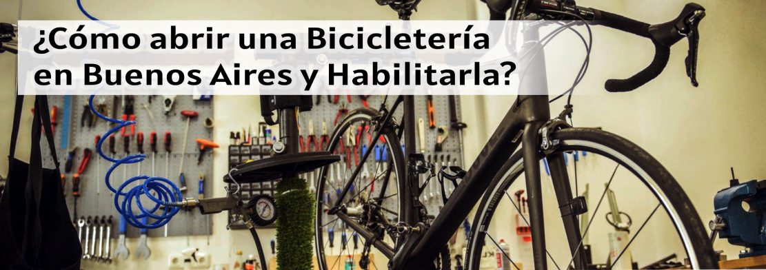 ¿Cómo-abrir-una-Bicicletería-en-Buenos-Aires-y-Habilitarla
